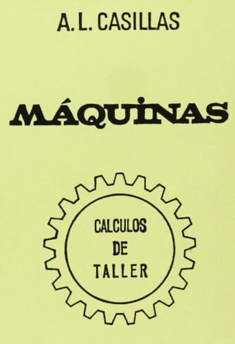 Livro Fisico - Máquinas. Cálculos De Taller