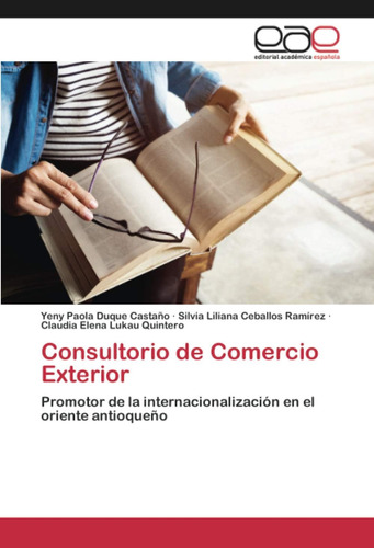 Libro: Consultorio De Comercio Exterior: Promotor De La En