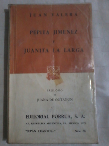 Pepita Jiménez Juanita La Larga Juan Valera