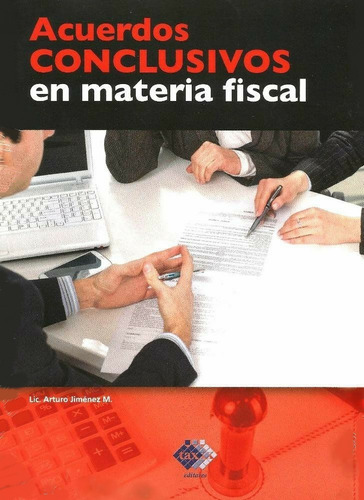 Acuerdos Conclusivos En Materia Fiscal