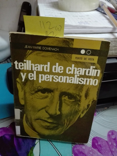 Teilhard De Chardin Y El Personalismo // Jean-marie Domenach