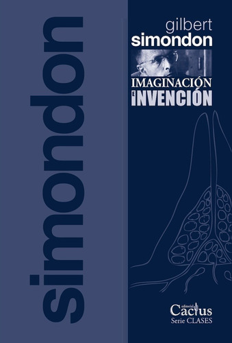 Imaginación E Invención - Gilbert Simondon