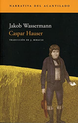 Libro Caspar Hauser  De Wassermann Jakob