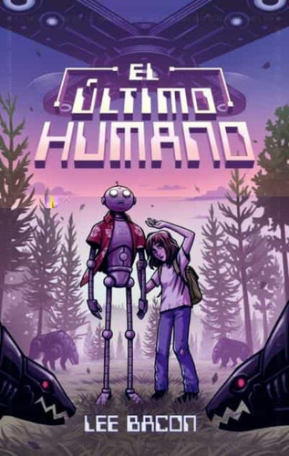 Ultimo Humano, El, De Lee  Bacon. Editorial Puck, Tapa Blanda En Español