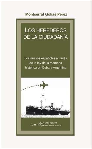 Herederos De La Ciudadania, Los - Montserrat Golias, De Montserrat Golias Perez. Editorial Icaria En Español