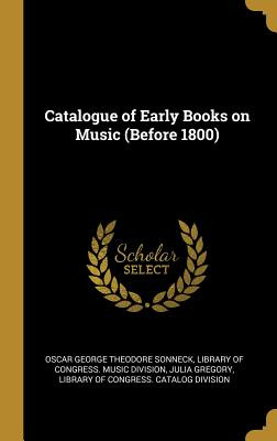 Libro Catalogue Of Early Books On Music (before 1800) - S...