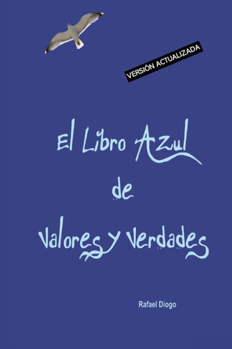 Libro: El Libro Azul De Valores Y Verdades: Versión Actualiz