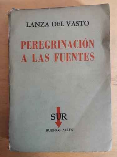 Peregrinacion A Las Fuentes - Del Vasto, Lanza