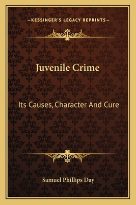 Libro Juvenile Crime: Its Causes, Character And Cure - Da...