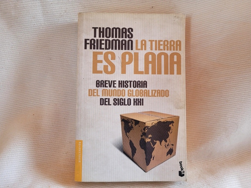 La Tierra Es Plana Globalizacion S21 Thomas Friedman  Booket