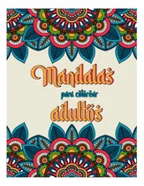 Comprar Libro: Mandalas Para Colorear Adultos: Libro De Mandalas Con