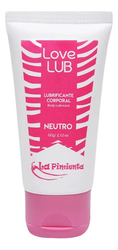 Lubrificante Intimo Love Lub Neutro 60g - La Pimienta