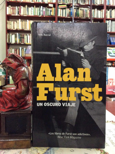 Un Oscuro Viaje - Alan Furst - Literatura Inglesa 