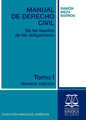 Manual De Derecho Civil De Las Fuentes Obligaciones Tomo 1 