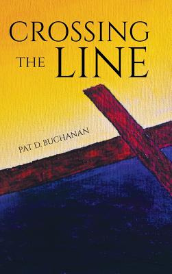 Libro Crossing The Line - Buchanan, Pat D.