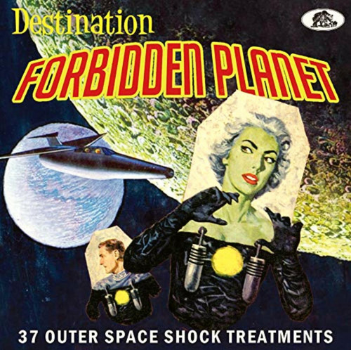 Destination Forbidden Planet: 37 Outer Space Shock