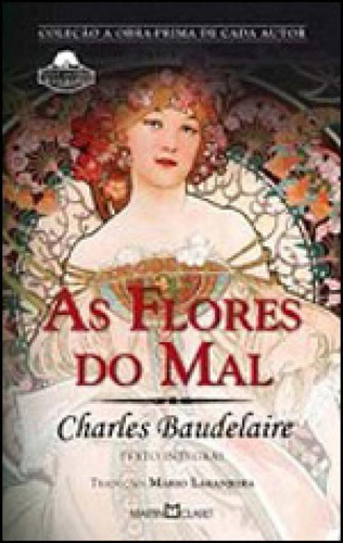 As Flores Do Mal - Vol. 52, De Baudelaire, Charles. Editora Martin Claret, Capa Mole, Edição 2ª Edição - 2012 Em Português