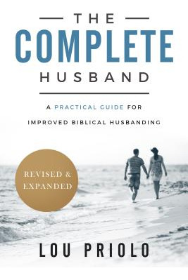 Libro The Complete Husband: A Practical Guide For Improve...