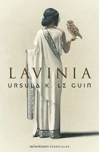 Lavinia, De Le Guin, Ursula K.. Editorial Minotauro, Tapa Blanda, Edición 1 En Español, 2021