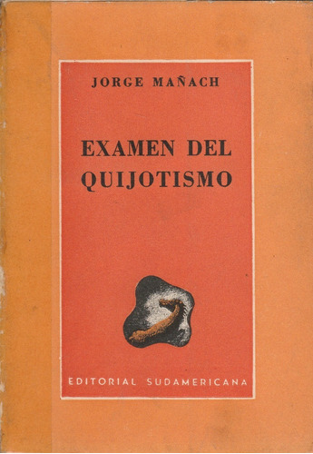 Examen Del Quijotismo Jorge Mañach