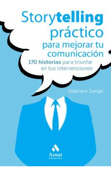 Storytelling Practico Para Mejorar Tu Comunicacion