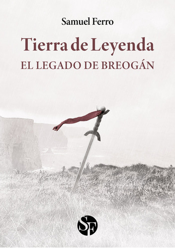 Libro Tierra De Leyenda I - El Legado De Breogan - Ferro,...