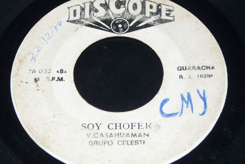 Jch- Grupo Celeste Soy Chofer/el Reencuentro 45 Rpm Guaracha