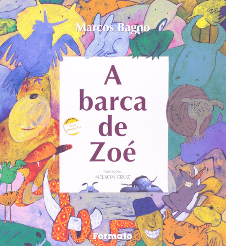 A barca de Zóe, de Bagno, Marcos Araújo. Editora Somos Sistema de Ensino, capa mole em português, 1998