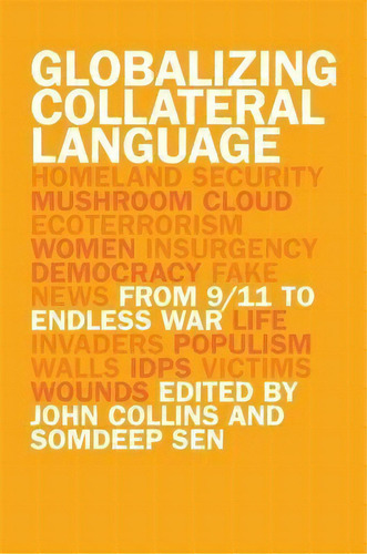 Globalizing Collateral Language : From 9/11 To Endless War, De Somdeep Sen. Editorial University Of Georgia Press, Tapa Dura En Inglés