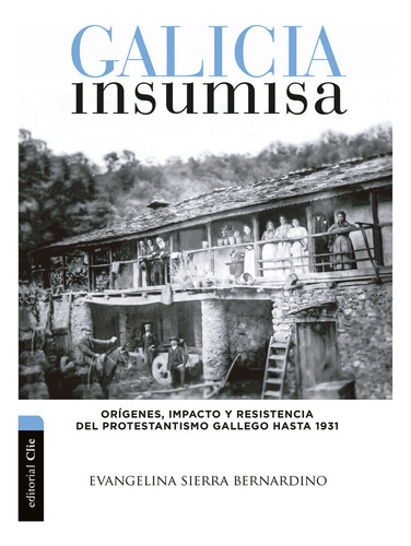 Libro Galicia Insumisa - Sierra Bernardino, Evangelina