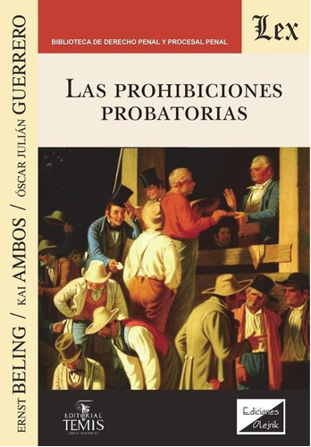 PROHIBICIONES PROBATORIAS, LAS, de BELING-AMBOS-GUERRERO. Editorial EDICIONES OLEJNIK, tapa blanda en español