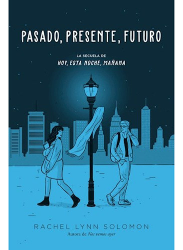 Pasado, Presente, Futuro, De Solomon, Rachel Lynn., Vol. 1. Editorial Titania, Tapa Blanda En Español, 2025