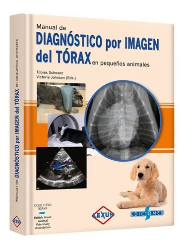 Manual De Diagnóstico Por Imagen Torax En Pequeños Animales