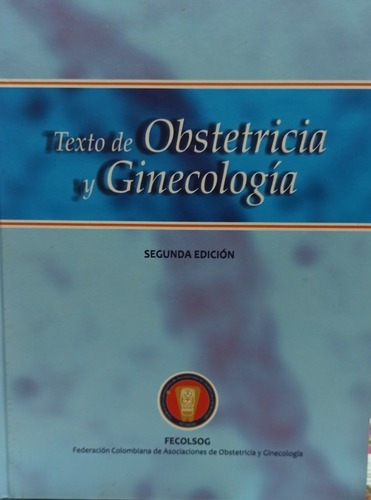 Texto De Obstetricia Y Ginecología - Fecolsog