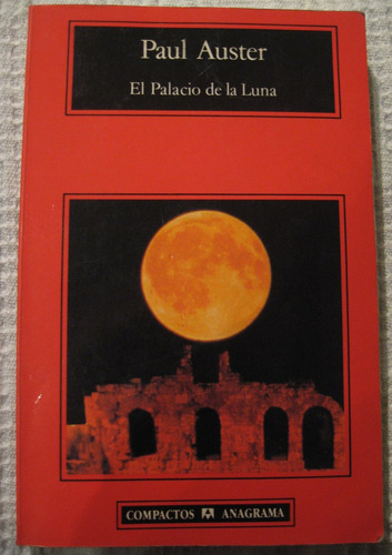 Paul Auster - El Palacio De La Luna