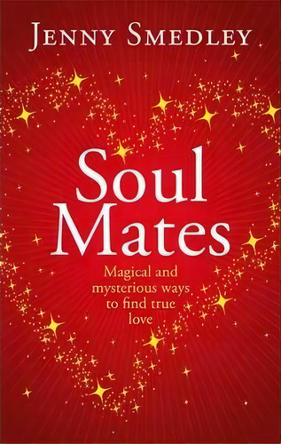 Soul Mates, De Jenny Smedley. Editorial Little Brown Book Group, Tapa Blanda En Inglés