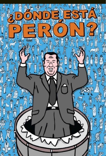 Imagen 1 de 1 de ¿dónde Está Perón? - Antolín Olgiatti