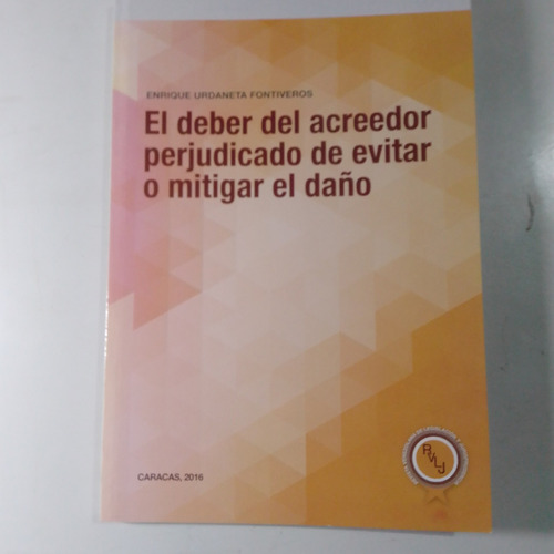 Deber Del Acreedor Perjudicado  Evitar Mitigar El Daño Leyes