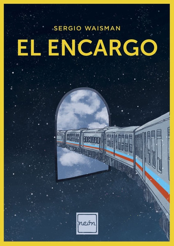 Libro El Encargo Sergio Waisman Neón