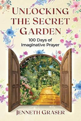 Libro Unlocking The Secret Garden : 100 Days Of Imaginati...