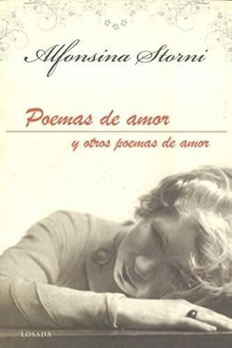Poemas De Amor Y Otros Poemas De Amor (b) - Storni, Alfonsin