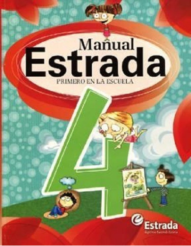 Manual Primero En La Escuela - Nacion - Estrada