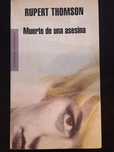 Muerte De Una Asesina ][ Rupert Thompson | Lit. Mondadori