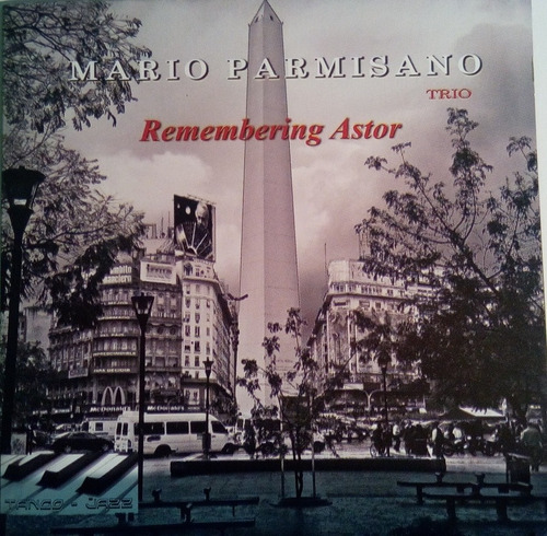 Cd Mario Parmisano  Remembering Astor 