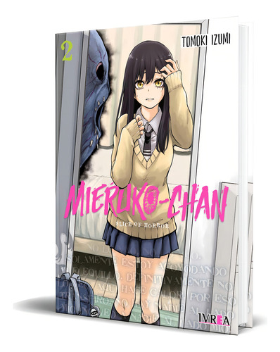 Mieruko-Chan Vol.2, de Tomoki Izumi. Editorial Ivrea, tapa blanda en español, 2022