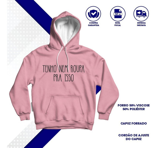 Casaco De Frio Moletom Nem Tenho Roupa Pra Isso F-31 Meme