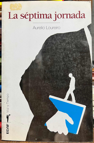 La Séptima Jornada - Aurelio Loureiro