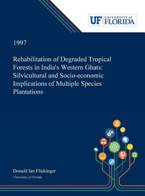 Libro Rehabilitation Of Degraded Tropical Forests In Indi...