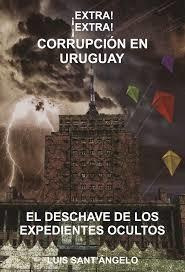 Imagen 1 de 2 de Extra! Extra! Corrupcion En Uruguay Sant´angelo, Luis