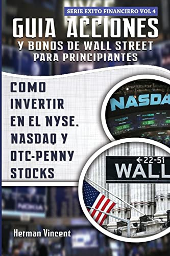 Guia Acciones Y Bonos De Wall Street Para Principiantes: Com